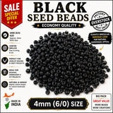 100 grams, Sale Lot Factory Overstock Black Seed Beads 4mm (6/0) – 100 Grams Pack | Economy Quality Glass Beads for Jewelry Making, Embroidery & DIY Crafts