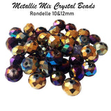 100 Pcs Pkg. Big Size Faceted Rondelle Shapes Mix Metallic Crystal Beads, size encluded as 10mm and 12mm