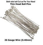 26 Gauge, Silver Plated, Thin Wire, Ball Head Pins, Sold Per 100 Gram Pack, About 600 Pcs to 650 Pcs