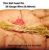 26 Gauge, Brass Plated, Thin Wire, Ball Head Pins, Sold Per 100 Gram Pack, About 600 Pcs to 650 Pcs